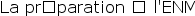 La pr�paration � l'ENM